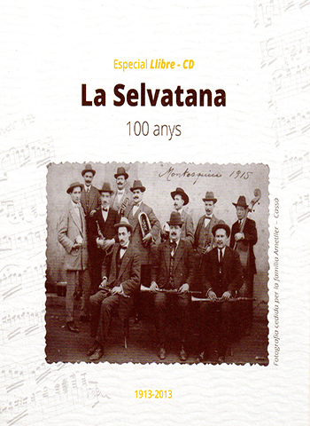 LA SELVATANA 100 ANYS